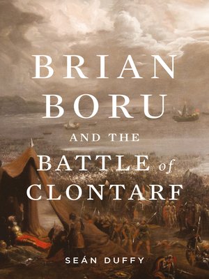 cover image of Brian Boru and the Battle of Clontarf